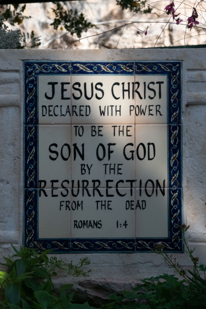 Tile sign at the Garden Tomb, Jerusalem · Jesus Christ declared with power to be the Son of God by the Resurrection from the dead · Romans 1:4